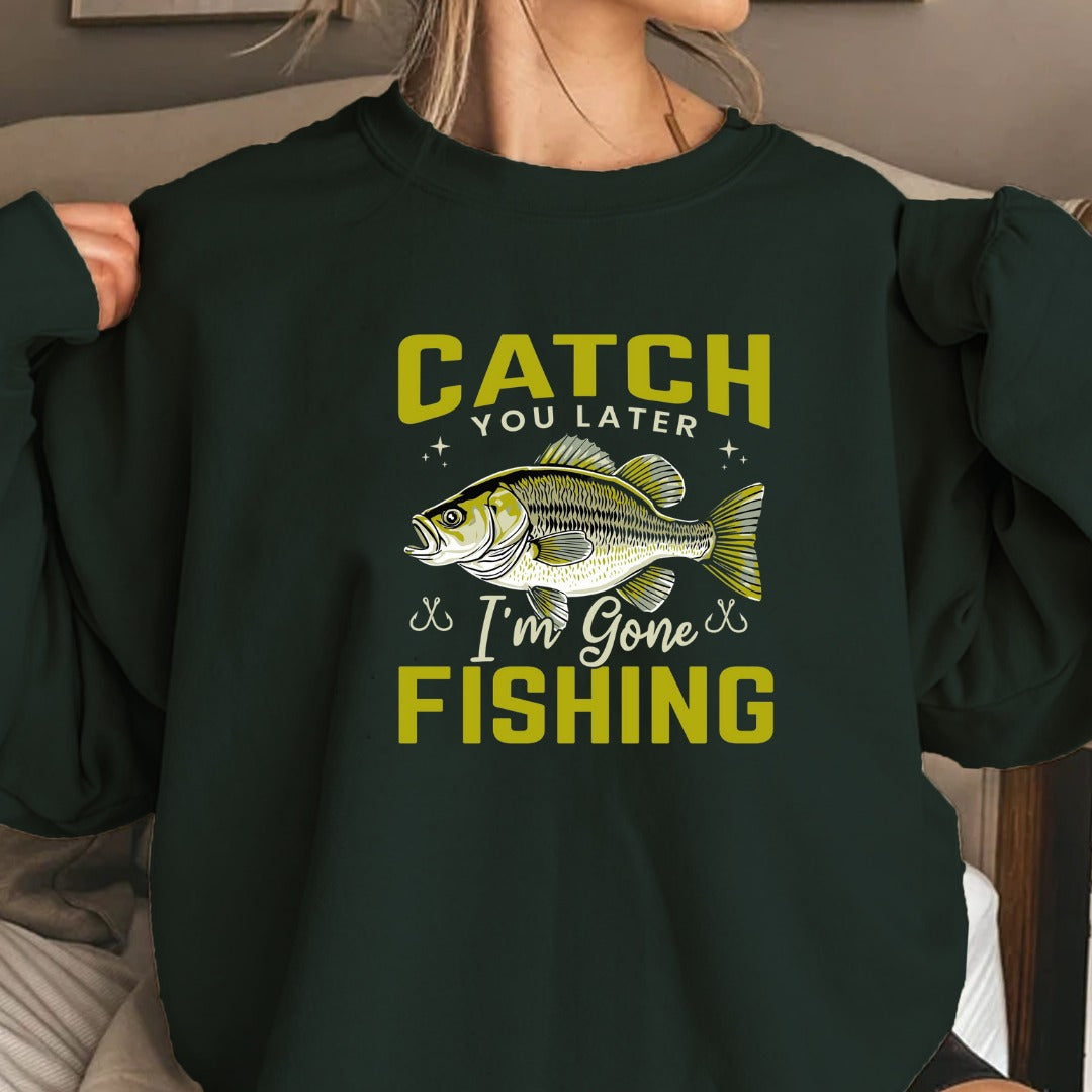 Catch You Later Fishing Crewneck Sweatshirt, Bass Graphic Pullover, Fisherman Gift, Retro Angler Apparel, Outdoor Bass Fishing Crewneck