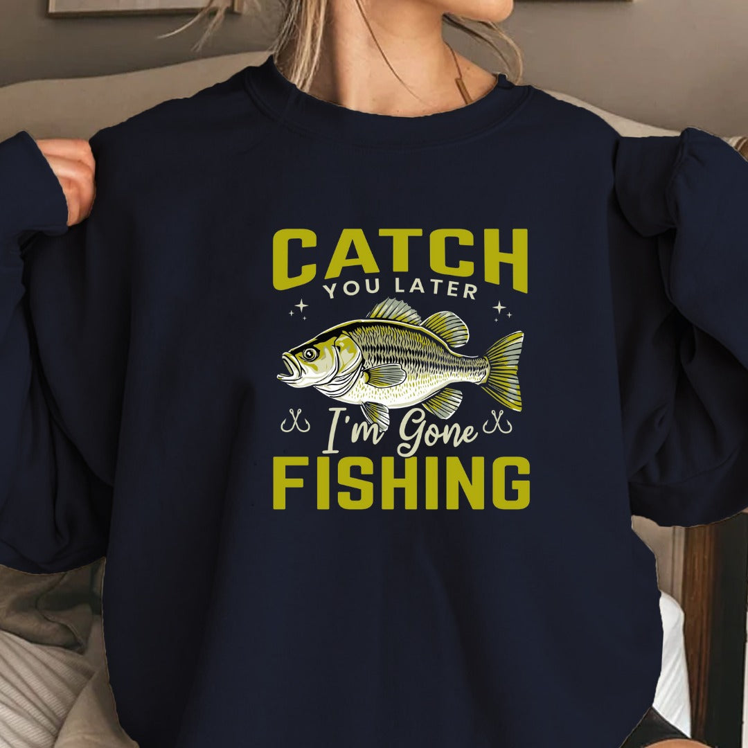 Catch You Later Fishing Crewneck Sweatshirt, Bass Graphic Pullover, Fisherman Gift, Retro Angler Apparel, Outdoor Bass Fishing Crewneck