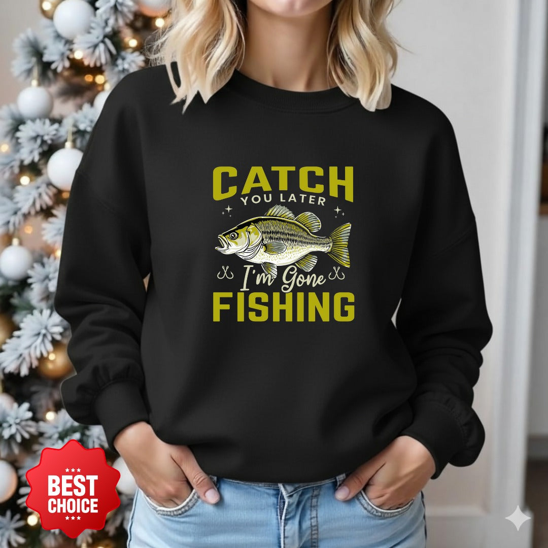 Catch You Later Fishing Crewneck Sweatshirt, Bass Graphic Pullover, Fisherman Gift, Retro Angler Apparel, Outdoor Bass Fishing Crewneck