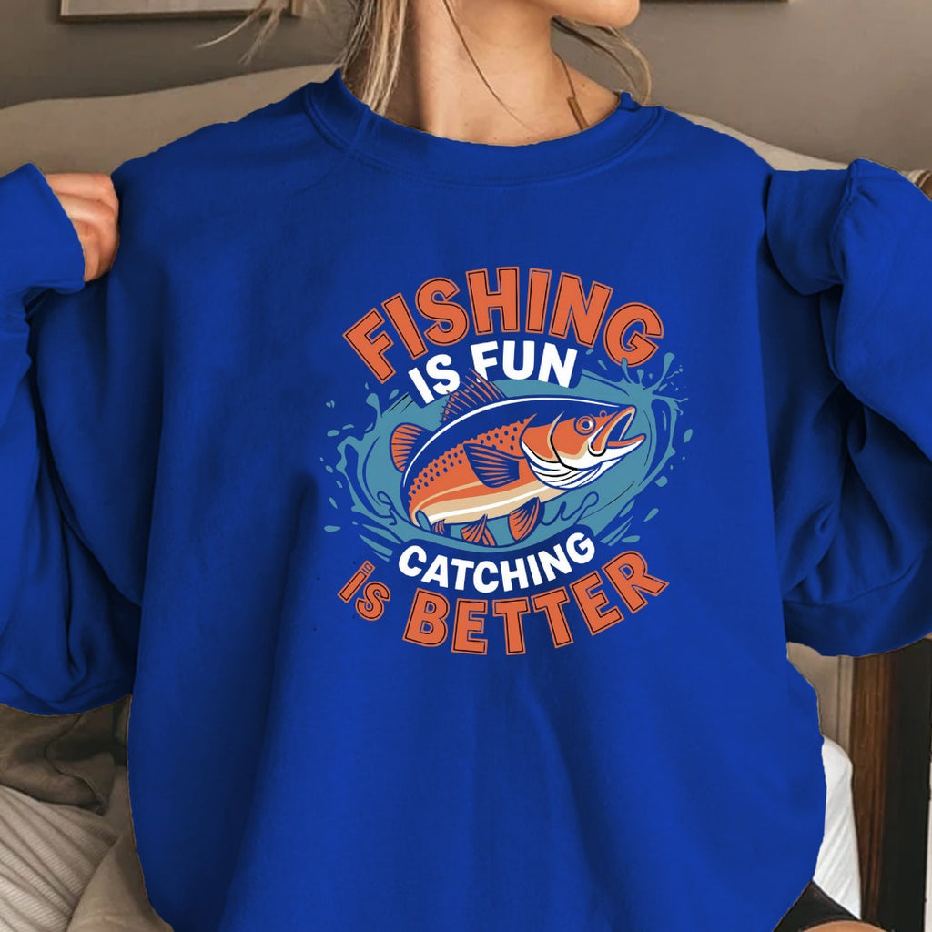 Fishing Is Better Crewneck Sweatshirt, Graphic Pullover, Fisherman Gift, Retro Angler Apparel, Outdoor Ocean Fishing Crewneck