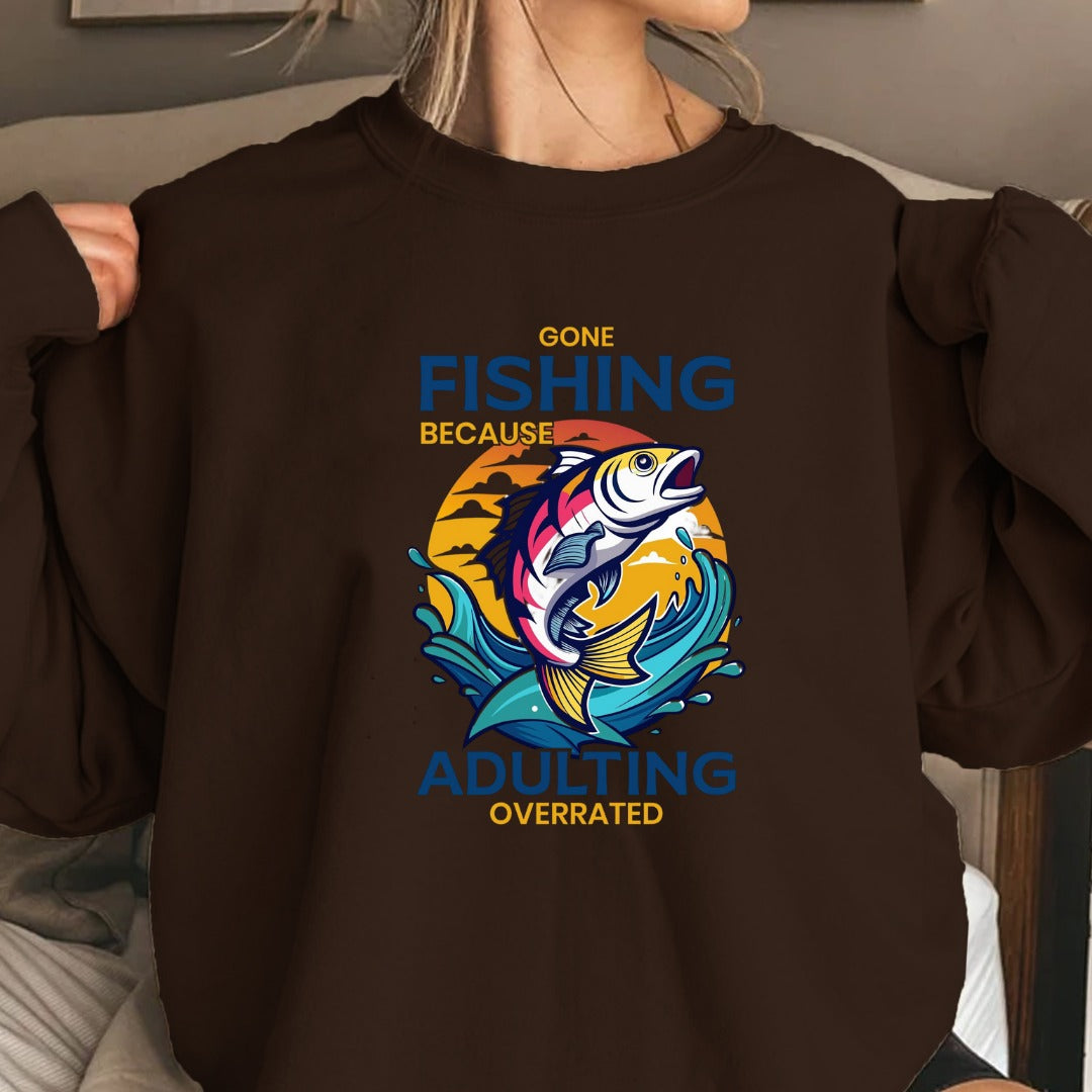 Fishing Over Adulting Crewneck Sweatshirt, Gone Fishing Because Adulting Overrated Graphic, Fisherman Gift, Retro Angler Pullover, Outdoor Fishing Apparel