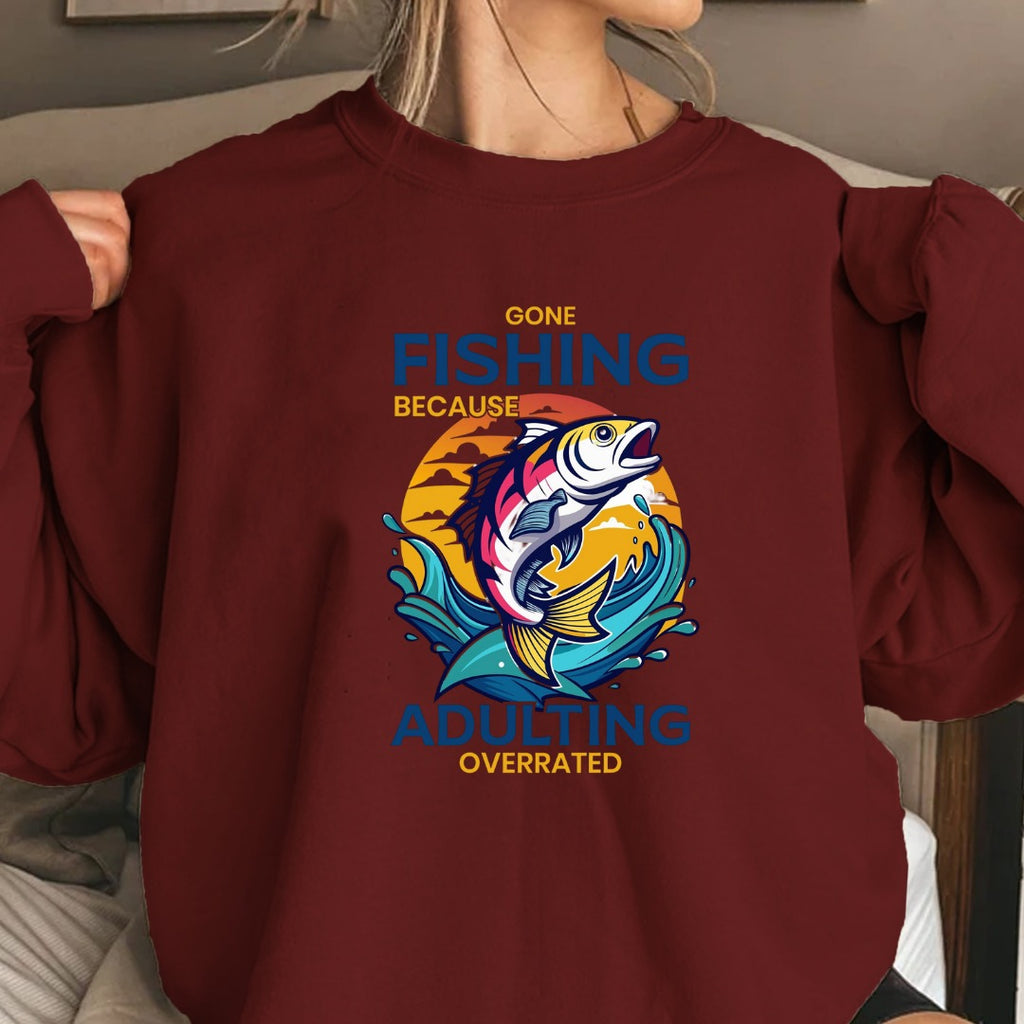 Fishing Over Adulting Crewneck Sweatshirt, Gone Fishing Because Adulting Overrated Graphic, Fisherman Gift, Retro Angler Pullover, Outdoor Fishing Apparel