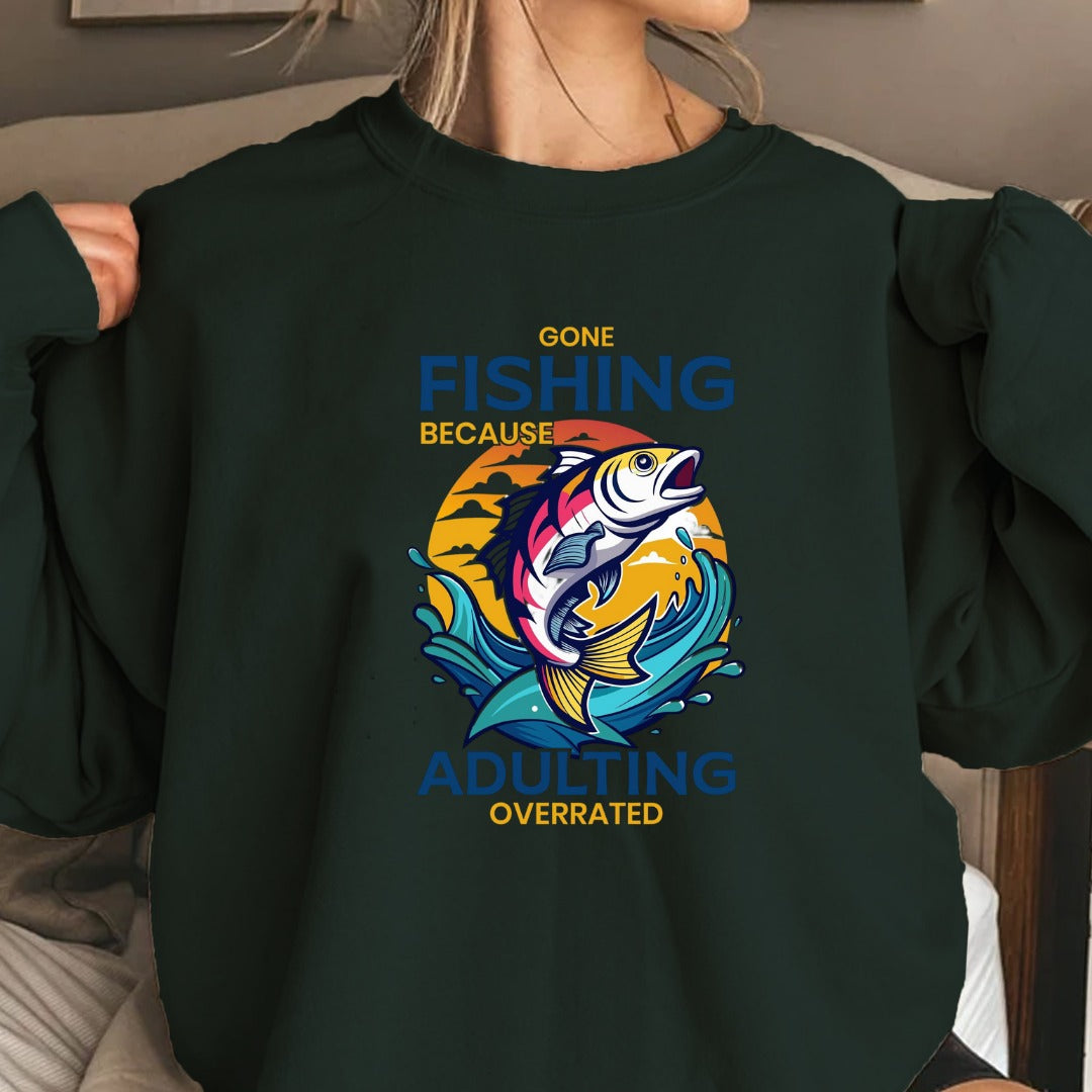 Fishing Over Adulting Crewneck Sweatshirt, Gone Fishing Because Adulting Overrated Graphic, Fisherman Gift, Retro Angler Pullover, Outdoor Fishing Apparel