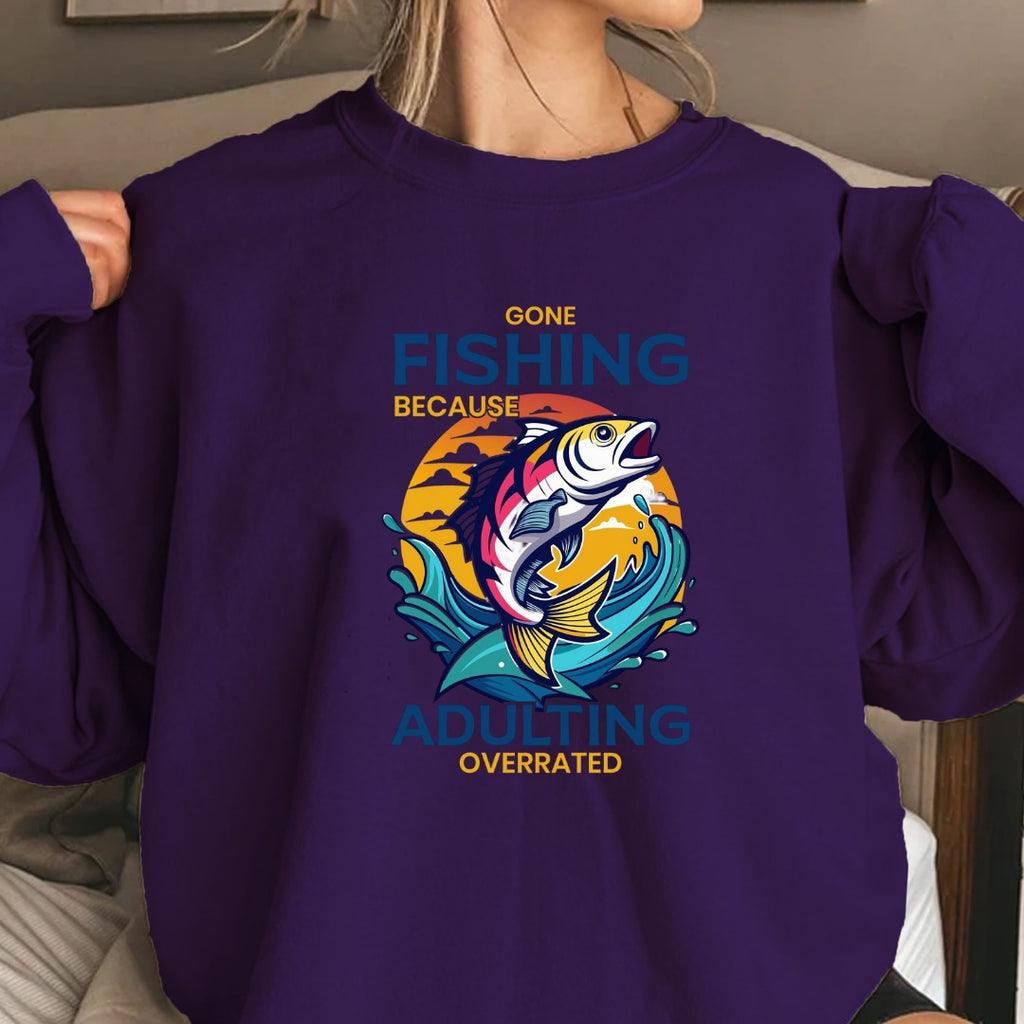 Fishing Over Adulting Crewneck Sweatshirt, Gone Fishing Because Adulting Overrated Graphic, Fisherman Gift, Retro Angler Pullover, Outdoor Fishing Apparel