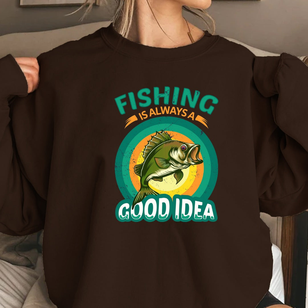 Fishing Is Always a Good Idea Sweatshirt, Retro Bass Fishing Crewneck, Fisherman Gift, Outdoor Angler Pullover, Retro Ocean Fishing Apparel