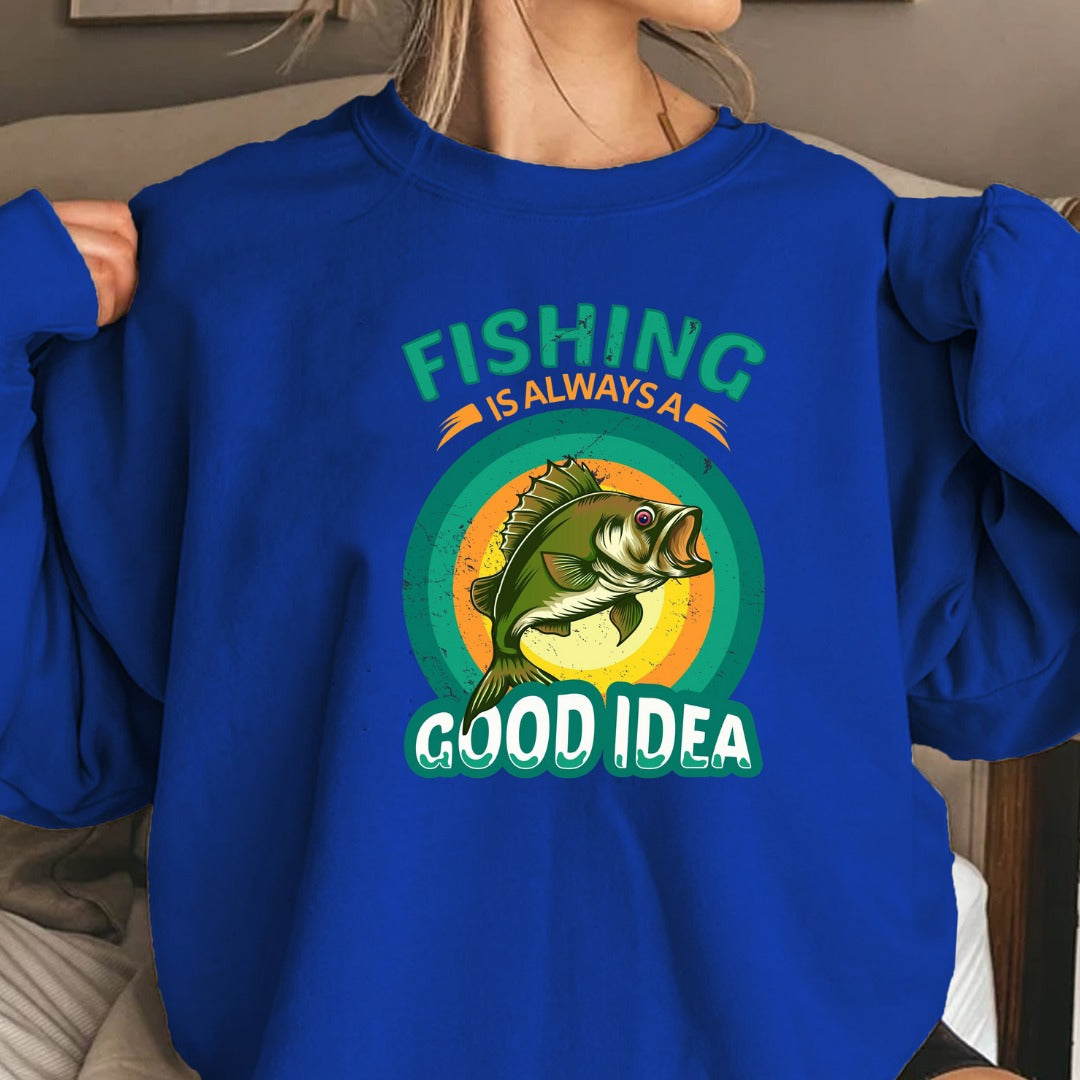 Fishing Is Always a Good Idea Sweatshirt, Retro Bass Fishing Crewneck, Fisherman Gift, Outdoor Angler Pullover, Retro Ocean Fishing Apparel