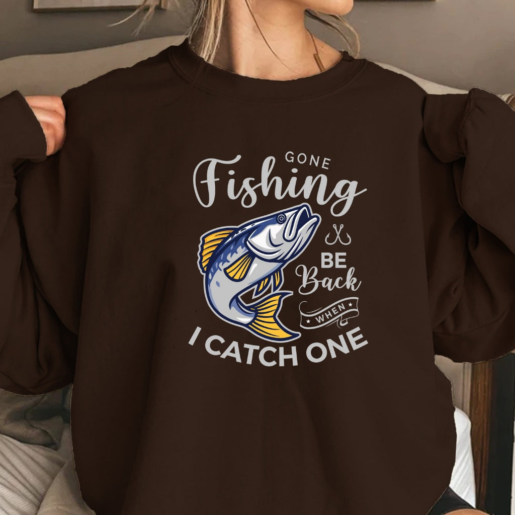 Gone Fishing Be Back If I Catch One Sweatshirt, Fishing Crewneck Pullover, Fisherman Gift, Retro Angler Apparel, Outdoor Bass Fishing Crewneck