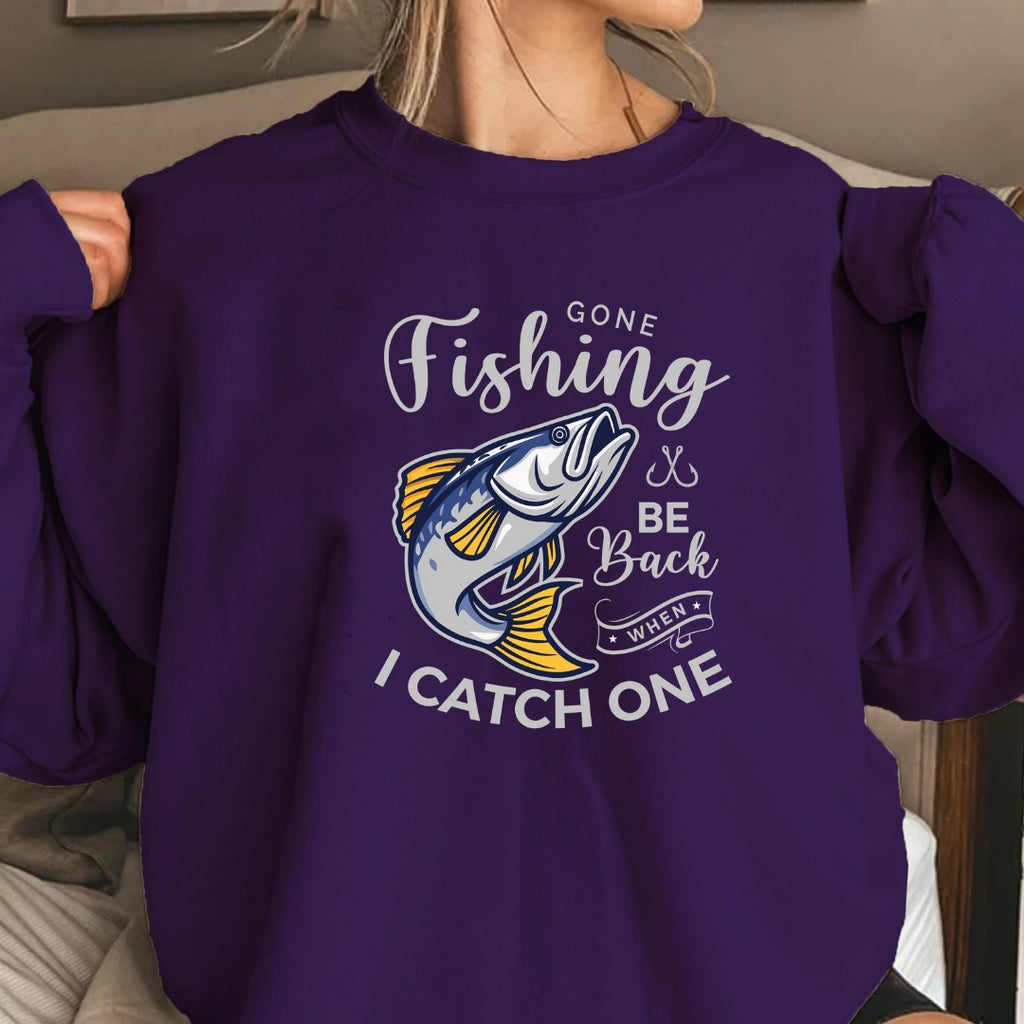 Gone Fishing Be Back If I Catch One Sweatshirt, Fishing Crewneck Pullover, Fisherman Gift, Retro Angler Apparel, Outdoor Bass Fishing Crewneck