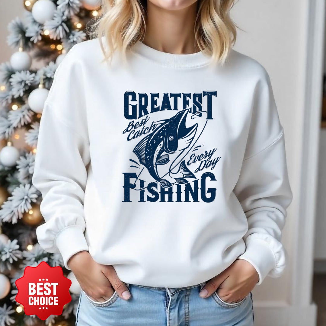 Greatest Catch Every Day Fishing Sweatshirt, Crewneck for Anglers, Fisherman Gift, Retro Angler Pullover, Outdoor Ocean Fishing Apparel