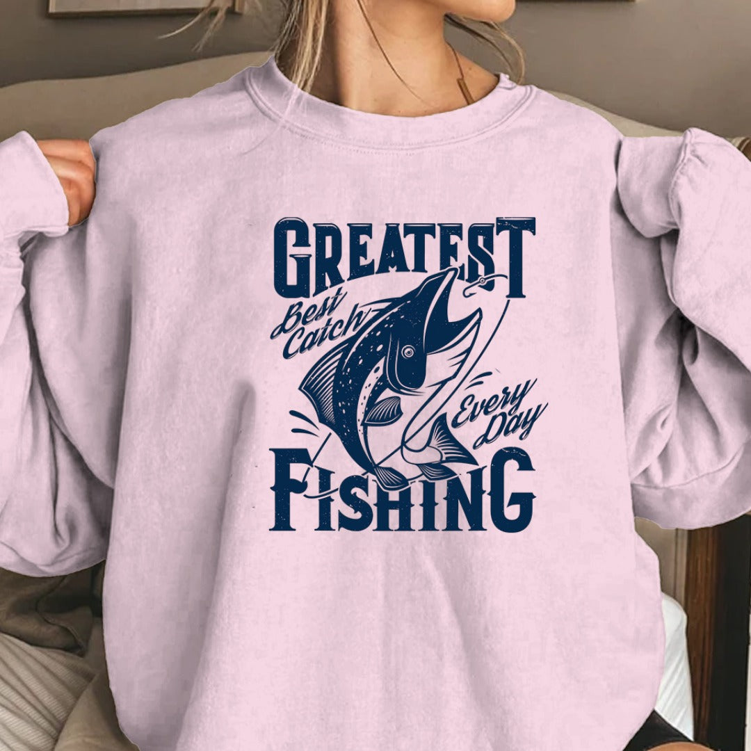 Greatest Catch Every Day Fishing Sweatshirt, Crewneck for Anglers, Fisherman Gift, Retro Angler Pullover, Outdoor Ocean Fishing Apparel