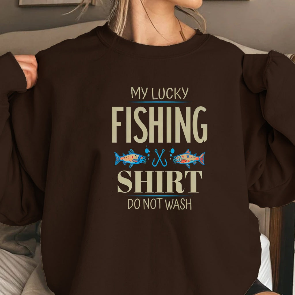 My Lucky Fishing Shirt Do Not Wash Sweatshirt, Crewneck for Anglers, Fisherman Gift, Retro Angler Pullover, Outdoor Fishing Apparel