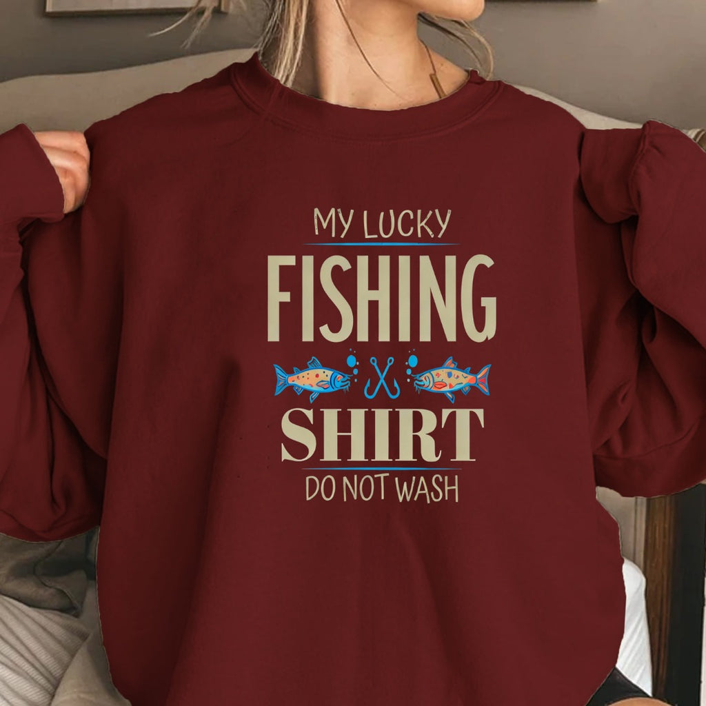 My Lucky Fishing Shirt Do Not Wash Sweatshirt, Crewneck for Anglers, Fisherman Gift, Retro Angler Pullover, Outdoor Fishing Apparel