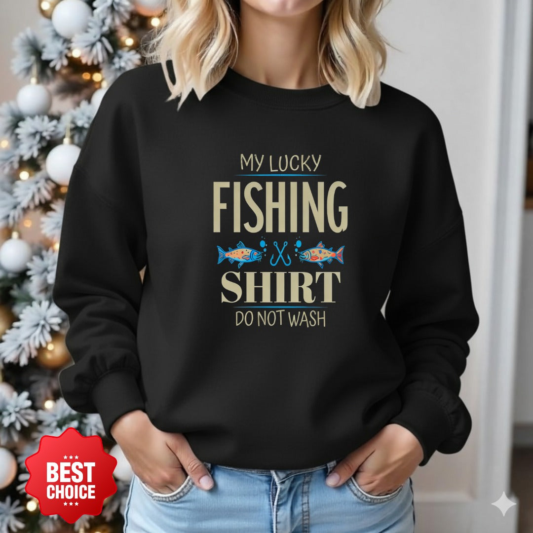 My Lucky Fishing Shirt Do Not Wash Sweatshirt, Crewneck for Anglers, Fisherman Gift, Retro Angler Pullover, Outdoor Fishing Apparel